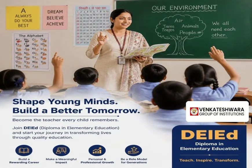 DElEd Diploma in Elementary Education course at Venkateshwara Group of Institutions, Meerut