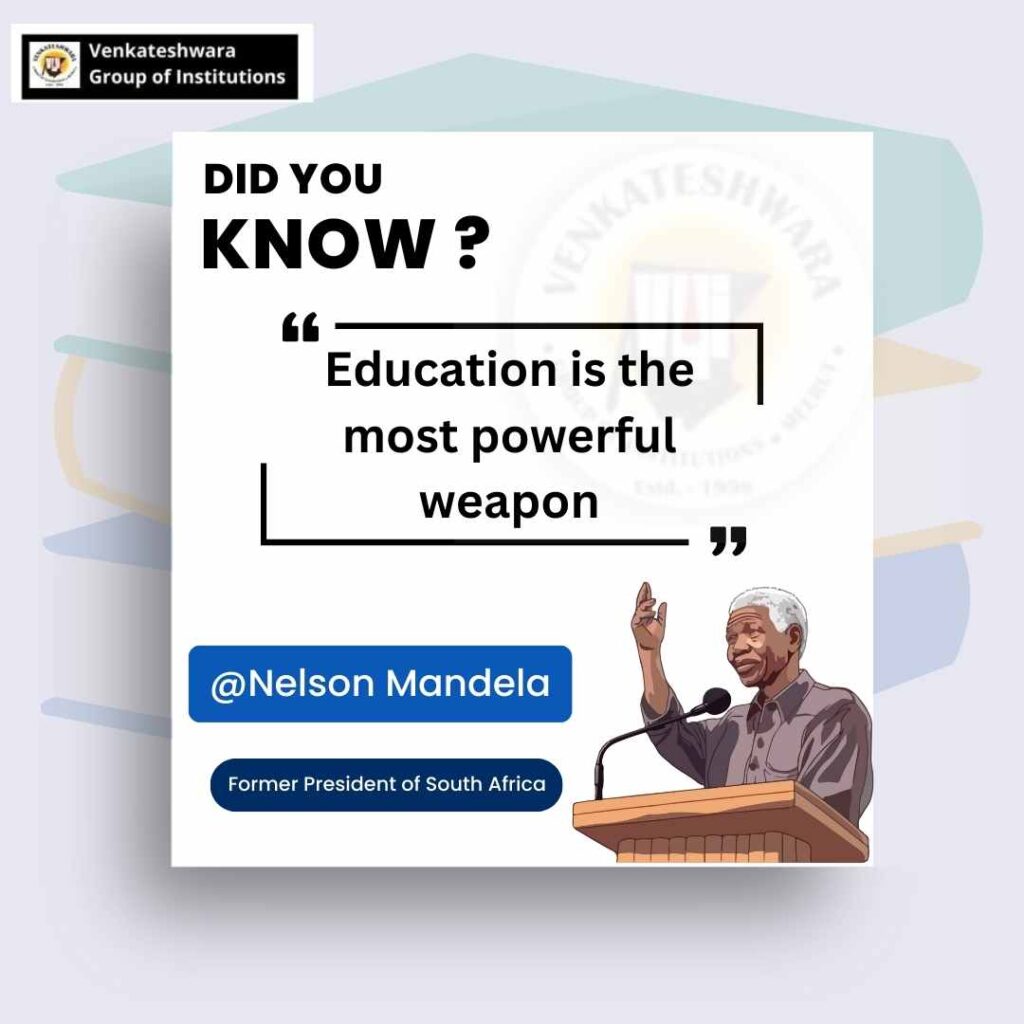 Nelson Mandela says that education is the most powerful weapon