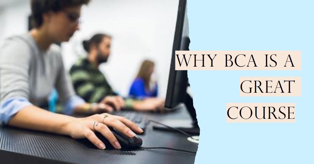 Is BCA a good course?