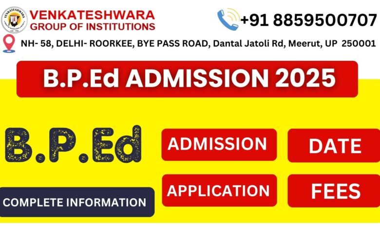 B.P.Ed Admission 2025