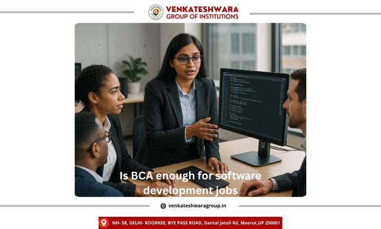 Is BCA enough for software development jobs