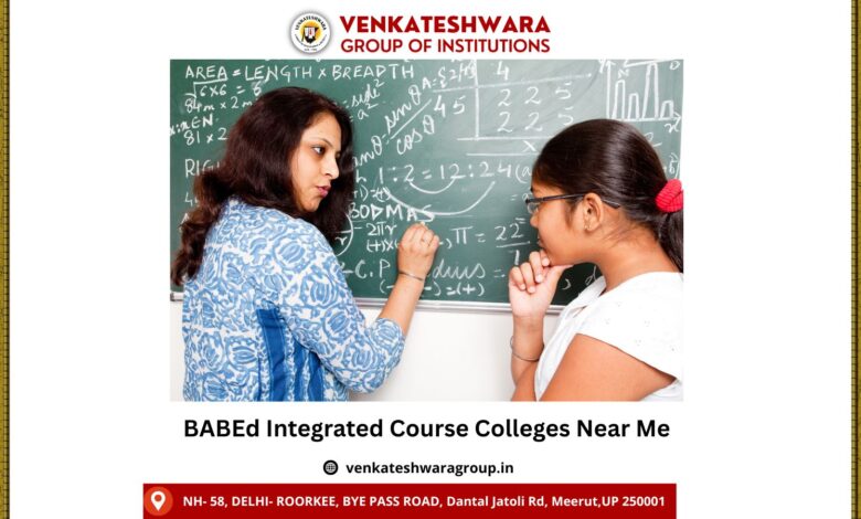 BABEd integrated course colleges near me