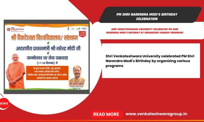 PM Shri Narendra Modi's Birthday Celebration