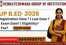 UP B.Ed Admission 2026: Date, Fees, Process, Documents