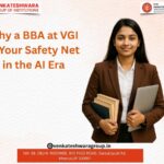 Why a BBA at Venkateshwara Group of Institutions is Your Safety Net in the AI Era